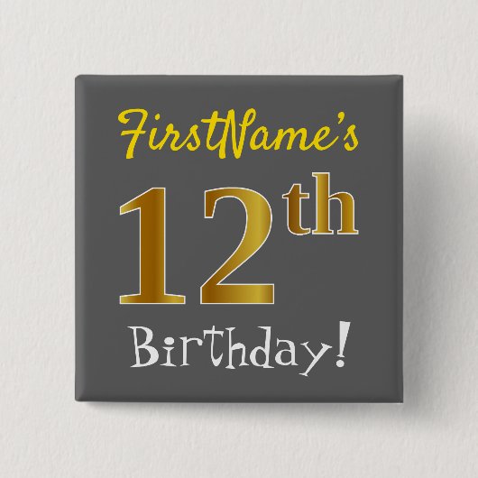 グレー、フェイク金ゴールド12番目の誕生日、名前をカスタムする付き 缶バッジ (正面)