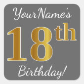 グレー、フェイク金ゴールド18番目の誕生日+名前をカスタムする スクエアシール (正面)