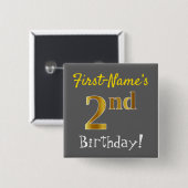 グレー、フェイク金ゴールド2回目の誕生日、名前をカスタムする付き 缶バッジ (正面&裏面)