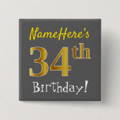 グレー、フェイク金ゴールド34番目の誕生日、名前をカスタムする付き 缶バッジ (正面)
