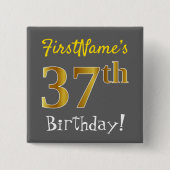 グレー、フェイク金ゴールド37番目の誕生日、名前をカスタムする付き 缶バッジ (正面)
