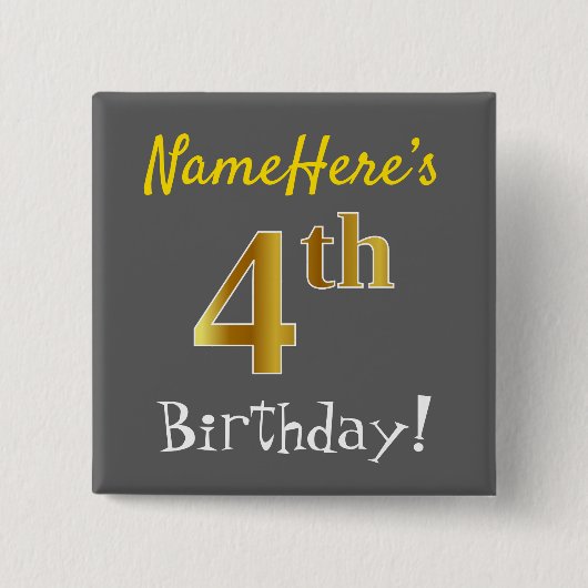 グレー、フェイク金ゴールド4歳の誕生日、名前をカスタムする 缶バッジ (正面)