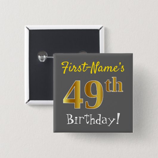 グレー、フェイク金ゴールド49番目の誕生日、名前をカスタムする付き 缶バッジ (正面&裏面)