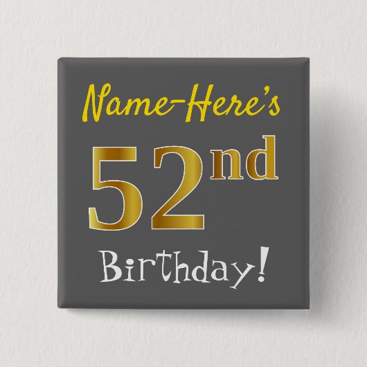 グレー、フェイク金ゴールド52番目の誕生日、名前をカスタムする付き 缶バッジ (正面)