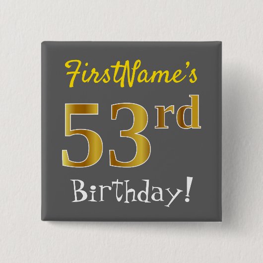 グレー、フェイク金ゴールド53番目の誕生日、名前をカスタムする付き 缶バッジ (正面)