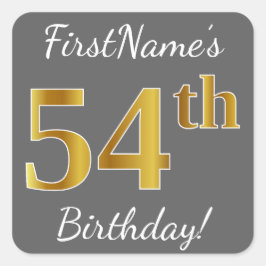 グレー、フェイク金ゴールド54番目の誕生日+名前をカスタムする スクエアシール