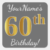 グレー、フェイク金ゴールド60番目の誕生日+名前をカスタムする スクエアシール (正面)