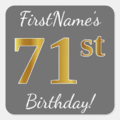 グレー、フェイク金ゴールド71番目の誕生日+名前をカスタムする スクエアシール (正面)