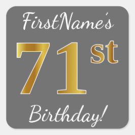 グレー、フェイク金ゴールド71番目の誕生日+名前をカスタムする スクエアシール