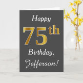 グレー、フェイク金ゴールド75番目の誕生日+名前をカスタムする カード (黄色い花)