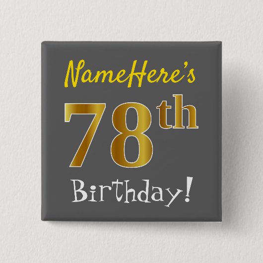 グレー、フェイク金ゴールド78誕生日、名前をカスタムする付き 缶バッジ (正面)