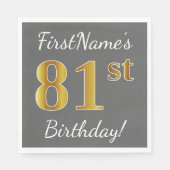 グレー、フェイク金ゴールド81番目の誕生日+名前をカスタムする スタンダードランチョンナプキン (正面)