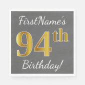 グレー、フェイク金ゴールド94番目の誕生日+名前をカスタムする スタンダードランチョンナプキン (正面)