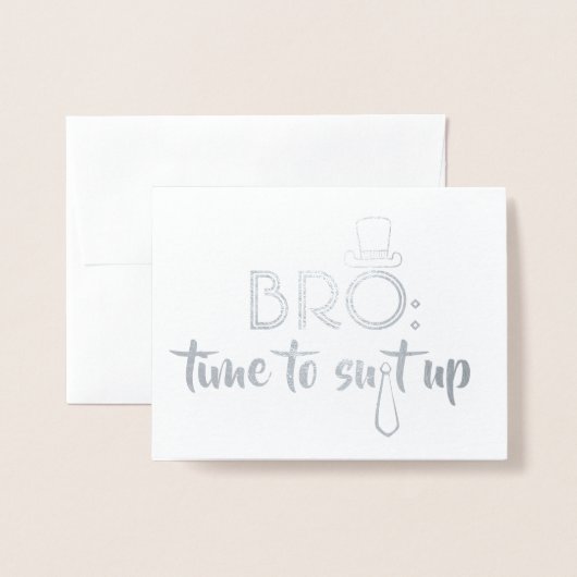グロムスおもしろいマンまたは花婿介添人- Bro Time To Suites Up 箔カード (封筒付き正面)