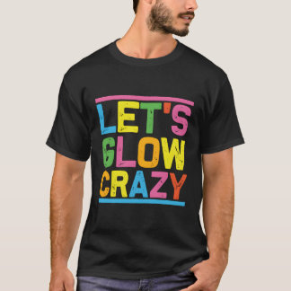 グローピーレッツグロー熱狂する Tシャツ