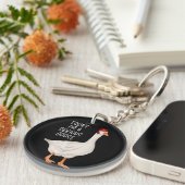 グースおもしろい引用文今日の私は深刻なグースだ キーホルダー (正面右)