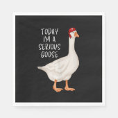 グースおもしろい引用文今日の私は深刻なグースだ スタンダードランチョンナプキン (正面)