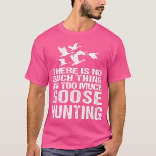 グースおもしろい狩りあまり多くはない Tシャツ (正面)