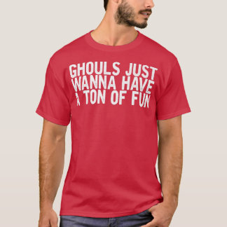 グールはただおもしろいの冗談おもしろいを言いたい Tシャツ