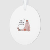 グールズジャストホーおもしろいクラシックスローガン オーナメント (正面)