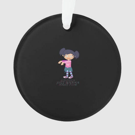 グールズジャストワントウィーンおもしろい引用文&デザイン オーナメント (正面)