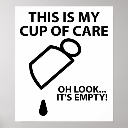 ケアの空っぽいカップ 楽しいポスター ポスター (正面)