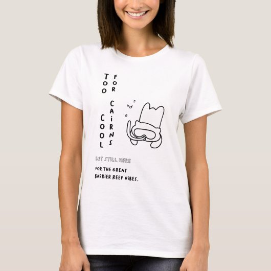 ケアンズクールには無理だ Tシャツ (正面)