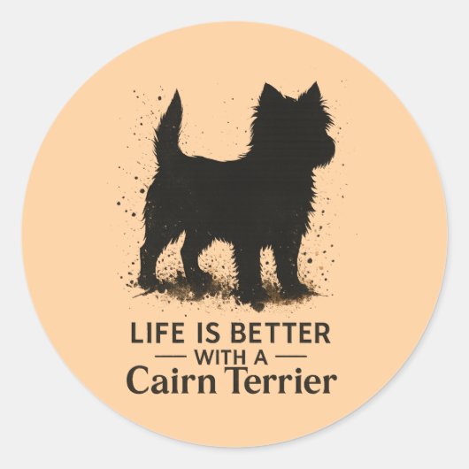 ケアン・テリアがいれば人生はもっと楽しくなる - 犬の名言 ラウンドシール (正面)