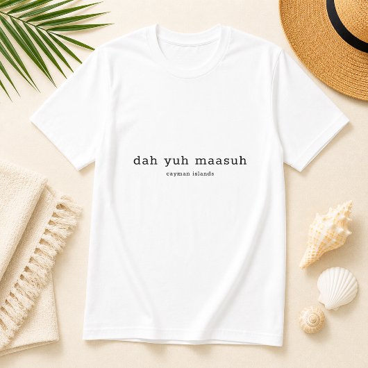 ケイマン諸島の方言「Dah Yuh Maasuh」パーソナライズデザイン Tシャツ