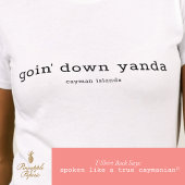 ケイマン諸島の面白い方言 Goin' Down Yanda Tシャツ