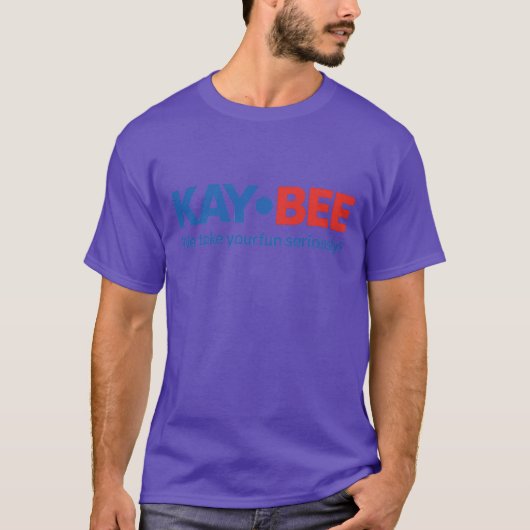 ケイ・ビーは楽しいことを本気で考えます Tシャツ (正面)