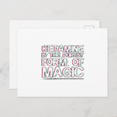 ケタミンは魔法の最も純粋な型枠 |ギフト ポストカード (正面/裏面)