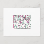 ケタミンは魔法の最も純粋な型枠 |ギフト ポストカード (正面)