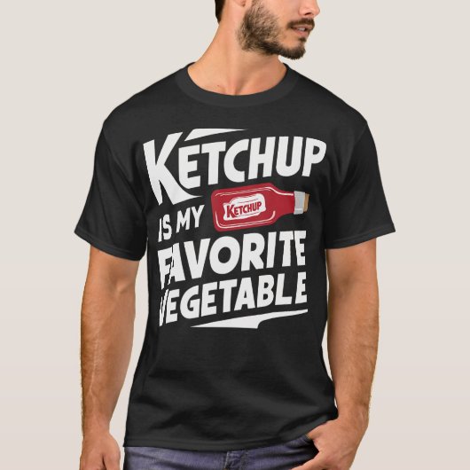 ケチャップは私のお気に入りの野菜 Tシャツ (正面)