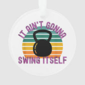 ケトルベルの仕事を振り回すおもしろいことはない オーナメント (裏面)