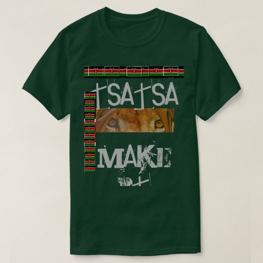 ケニアらしくしよう Tシャツ (デザイン正面)