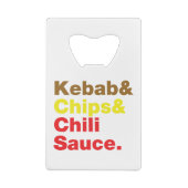 ケバブ&チップス&チリソース。 クレジットカード栓抜き (裏面)