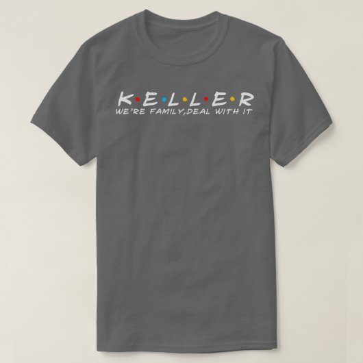 ケラーファミリーケラー姓ケラー姓 Tシャツ (デザイン正面)