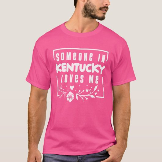 ケンタッキーの人は私を愛している Tシャツ (正面)