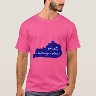 ケンタッキーは本当の場所 Tシャツ