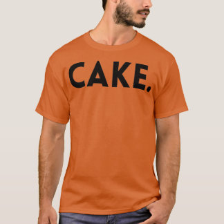 ケーキが好きな人のためのケーキ Tシャツ