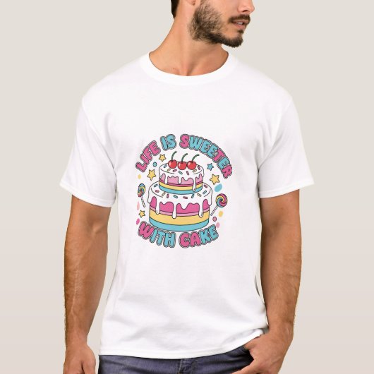 ケーキで人生はもっと甘く National Cake Day デザイン Tシャツ (正面)