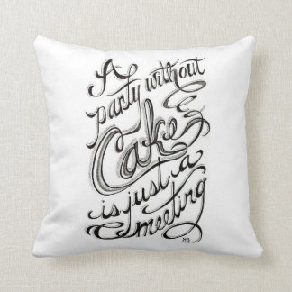"ケーキのないパーティーですちょうど会合" クッション
