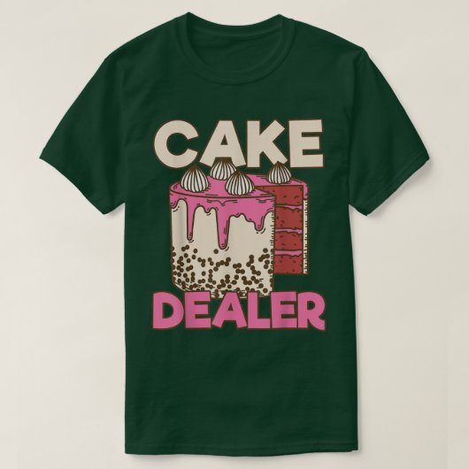 ケーキのディーラー Tシャツ (デザイン正面)