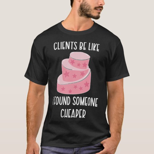 ケーキベイカーケーキベーキングケーキベーカーズ Tシャツ (正面)