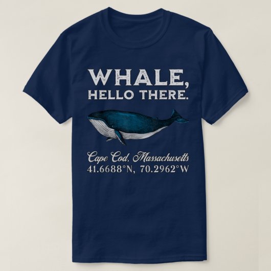 ケープコッド、マサチューセッツ州Whale Hello There Coordinat Tシャツ (デザイン正面)