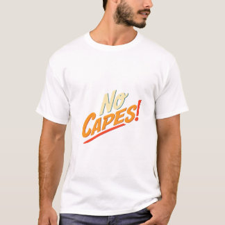 ケープ禁止！ Tシャツ