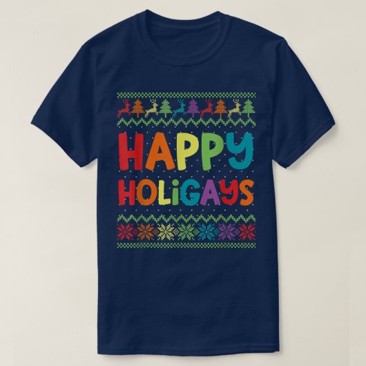 ゲイおもしろいクリスマスLGBTハッピーホリーゲイズ醜いレインブ Tシャツ (デザイン正面)