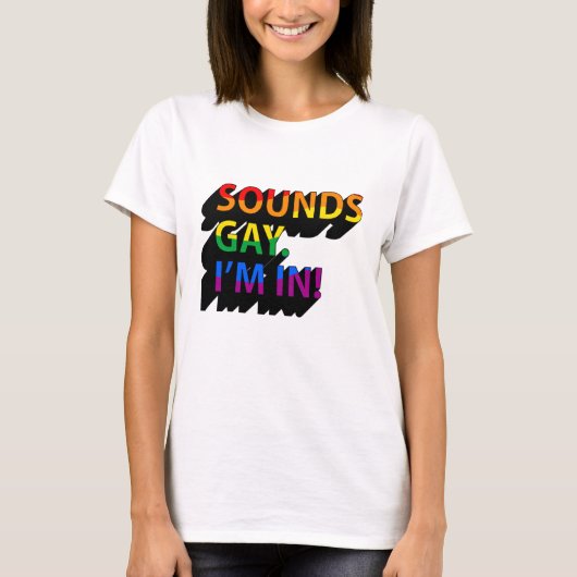 ゲイっぽいサウンドだね 私入る Tシャツ (正面)