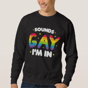 ゲイっぽい音がする 入っちゃう おもしろLGBTプライド スウェットシャツ